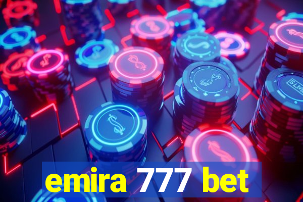 emira 777 bet